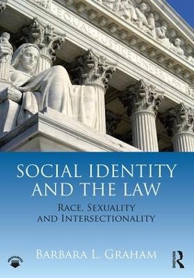 Social Identity and the Law - Barbara L. Graham