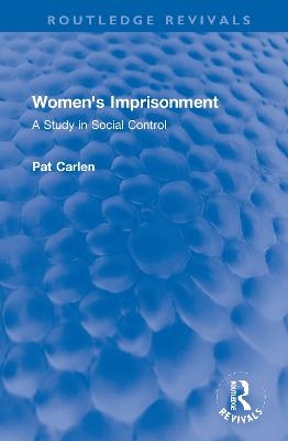 Women's Imprisonment - Pat Carlen