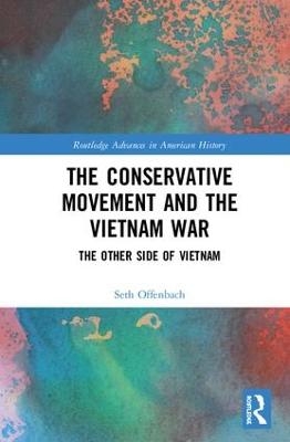 The Conservative Movement and the Vietnam War - Seth Offenbach