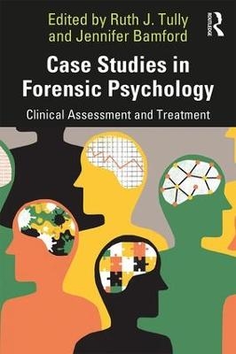 Case Studies in Forensic Psychology - 