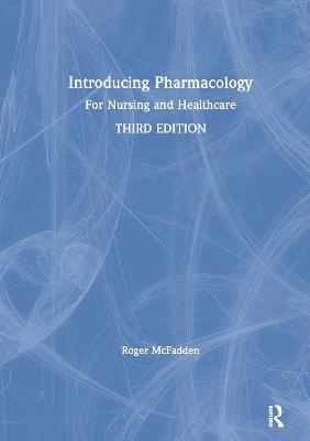 Introducing Pharmacology - Roger McFadden