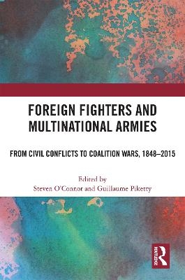 Foreign Fighters and Multinational Armies - 