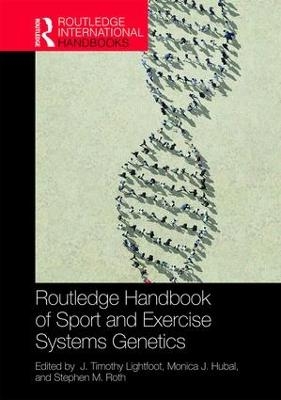 Routledge Handbook of Sport and Exercise Systems Genetics - 