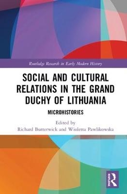 Social and Cultural Relations in the Grand Duchy of Lithuania - 