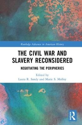 The Civil War and Slavery Reconsidered - 