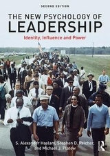 The New Psychology of Leadership - Haslam, S. Alexander; Reicher, Stephen D.; Platow, Michael J.