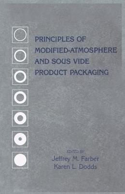 Principles of Modified-Atmosphere and Sous Vide Product Packaging - 