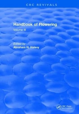 Handbook of Flowering - Abraham H. Halevy