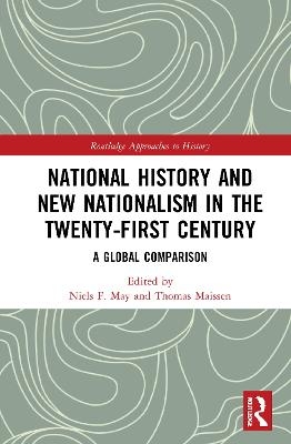 National History and New Nationalism in the Twenty-First Century - 