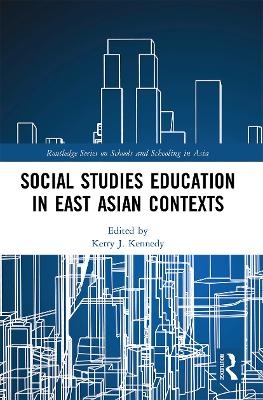 Social Studies Education in East Asian Contexts - 