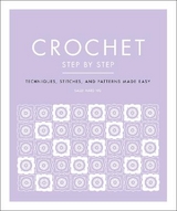 Crochet Step by Step - Harding, Sally