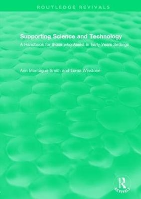 Supporting Science and Technology (1998) - Ann Montague-Smith, Lorna Winstone