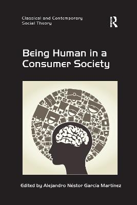 Being Human in a Consumer Society - Alejandro Néstor García Martínez