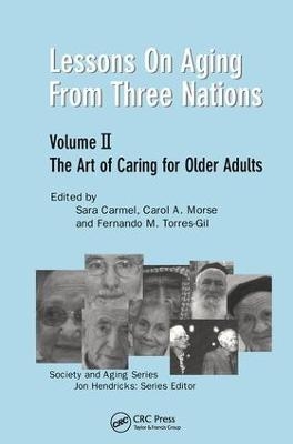 Lessons on Aging from Three Nations - Sara Carmel, Carol A. Morse, Fernando M. Torres-Gil, Jon Hendricks