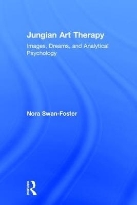 Jungian Art Therapy - Nora Swan-Foster