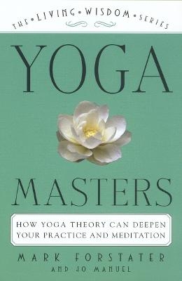 Yoga Masters - Mark Forstater, Jo Manuel