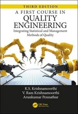 A First Course in Quality Engineering - Krishnamoorthi, K.S.; Pennathur, Arunkumar; Krishnamoorthi, V. Ram