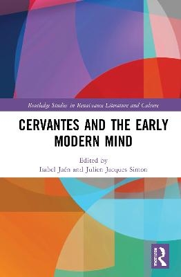 Cervantes and the Early Modern Mind - 