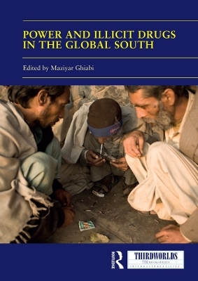 Power and Illicit Drugs in the Global South - 