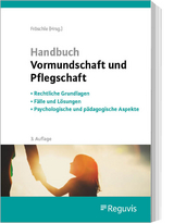 Handbuch Vormundschaft und Pflegschaft - 