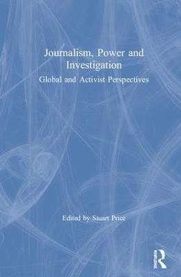 Journalism, Power and Investigation - 