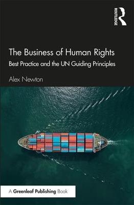 The Business of Human Rights - Alex Newton