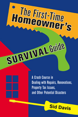 First-Time Homeowner's Survival Guide -  Sid Davis