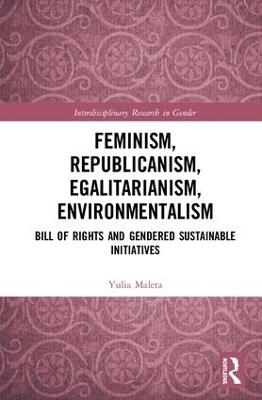 Feminism, Republicanism, Egalitarianism, Environmentalism - Yulia Maleta