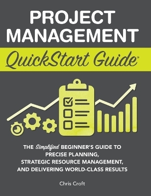 Project Management QuickStart Guide - Chris Croft