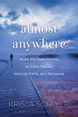 Almost Anywhere -  Krista Schlyer