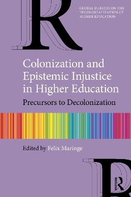 Colonization and Epistemic Injustice in Higher Education - 