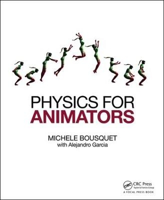 Physics for Animators - Michele Bousquet