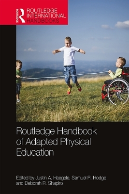 Routledge Handbook of Adapted Physical Education - 