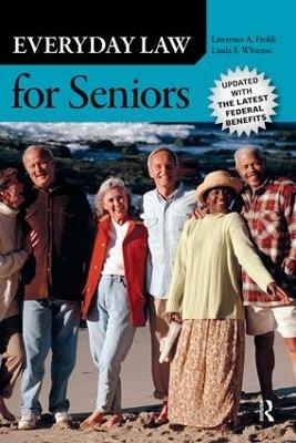 Everyday Law for Seniors - Lawrence A. Frolik, Linda S. Whitton