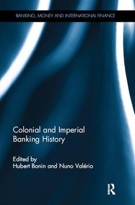 Colonial and Imperial Banking History - 