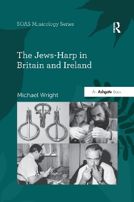 The Jews-Harp in Britain and Ireland - Michael Wright