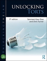 Unlocking Torts - Kaur Dua, Sanmeet; Turner, Chris