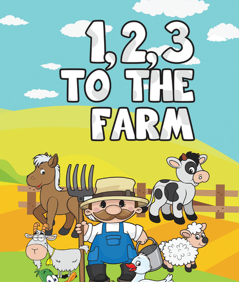 123 to the Farm -  Speedy Publishing