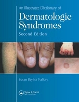 An Illustrated Dictionary of Dermatologic Syndromes - Mallory, Susan Bayliss