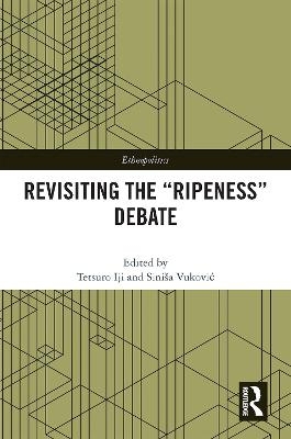 Revisiting the “Ripeness” Debate - 