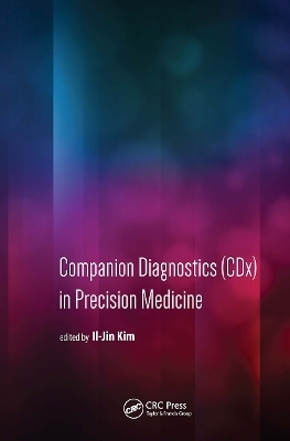 Companion Diagnostics (CDx) in Precision Medicine - 