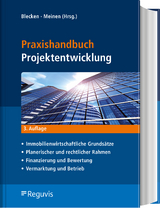 Praxishandbuch Projektentwicklung - Blecken, Udo; Meinen, Heiko