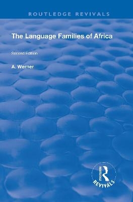 The Language Families Of Africa - A Werner