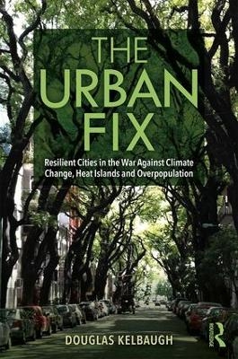 The Urban Fix - Douglas Kelbaugh