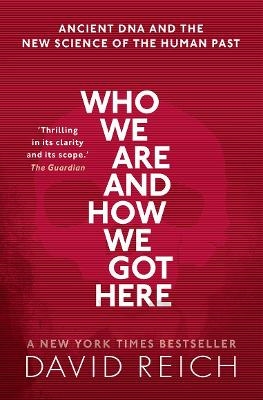 Who We Are and How We Got Here - David Reich