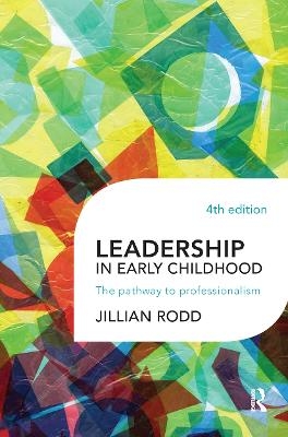 Leadership in Early Childhood - Jillian Rodd