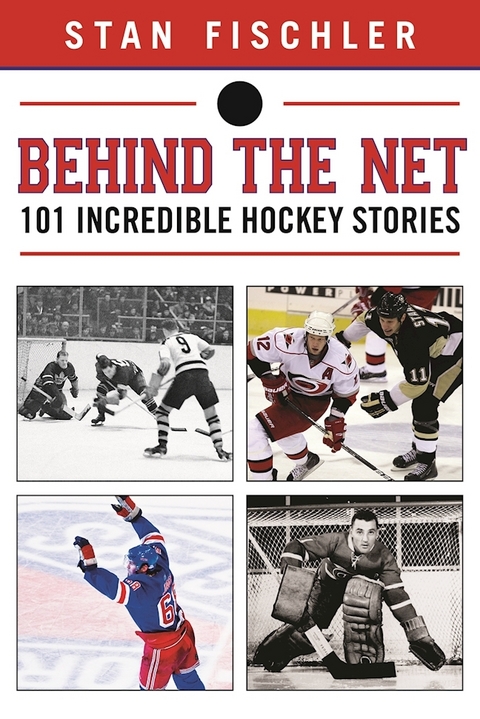 Behind the Net -  Stan Fischler