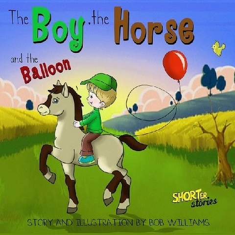 Boy, the Horse, and the Balloon -  Bob Williams