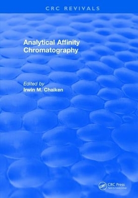 Analytical Affinity Chromatography - Irwin M. Chaiken