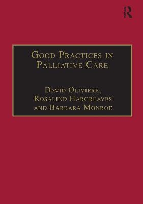 Good Practices in Palliative Care - David Oliviere, Rosalind Hargreaves